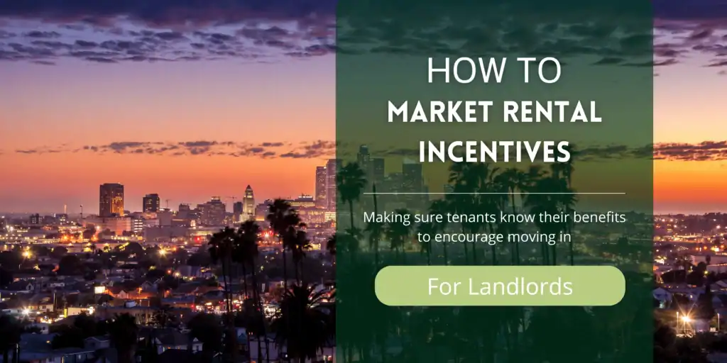 how to maket rental incentives